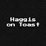 nROKp0BpFek-channel-avatar-Haggis on Toast
