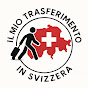 Il mio trasferimento in Svizzera