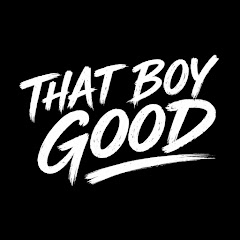 That Boy Good
