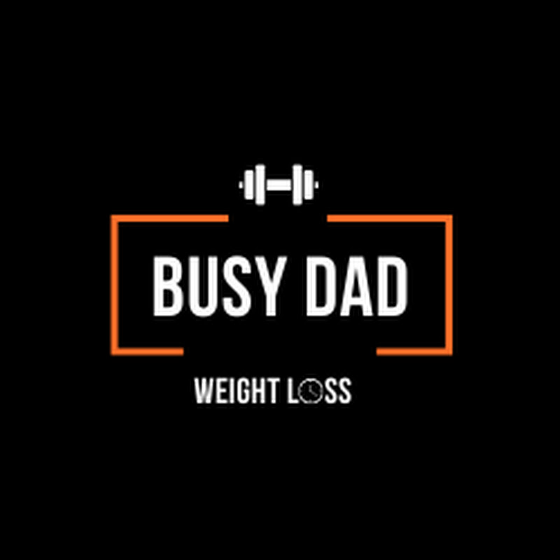 Busy Dad Weight Loss
