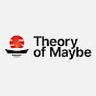 Theory of Maybe logo