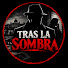 bSWLL3JXmR4-channel-avatar-Tras la Sombra