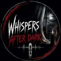 Whispers After Dark