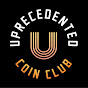 Unprecedented Coin Club YouTube Profile Photo