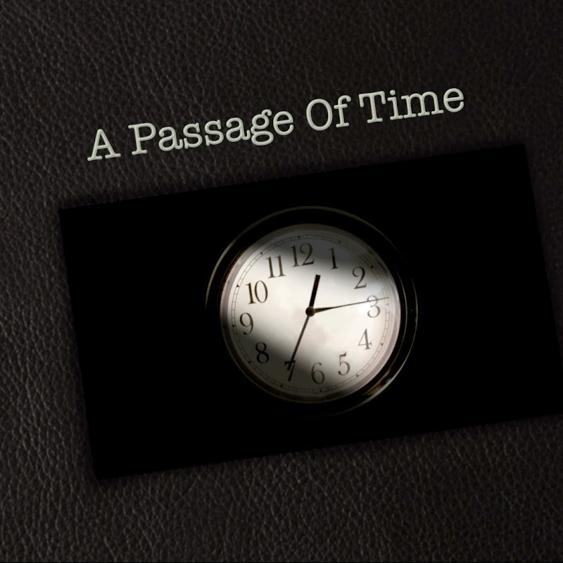 A Passage Of Time