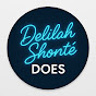 Delilah Shonté Does