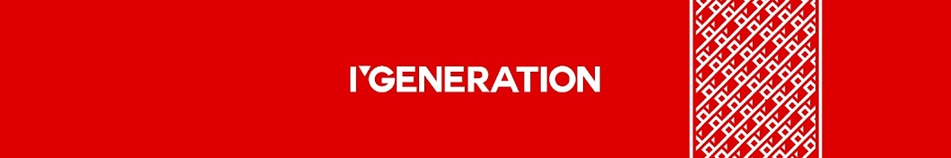 I'GENERATION यूट्यूब चैनल अवतार