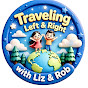 “Traveling Left & Right” - with Liz & Rob