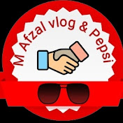 M Afzal Vlog & Pepsi 