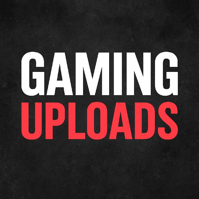 Gaming Uploads