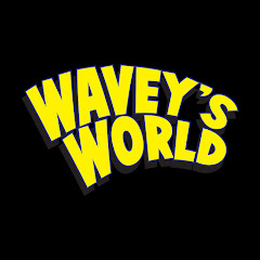 Wavey’s World