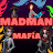 Madman Mafia