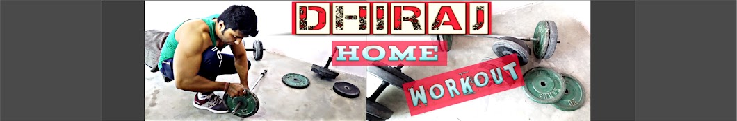 Dhiraj Home Workouts यूट्यूब चैनल अवतार