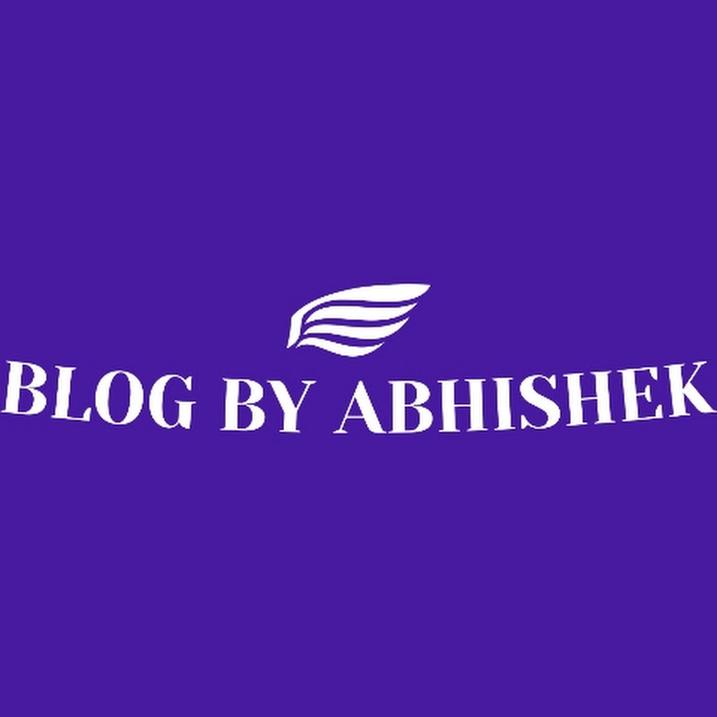 BLOG BY ABHISHEK