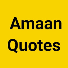 Amaan Quotes 