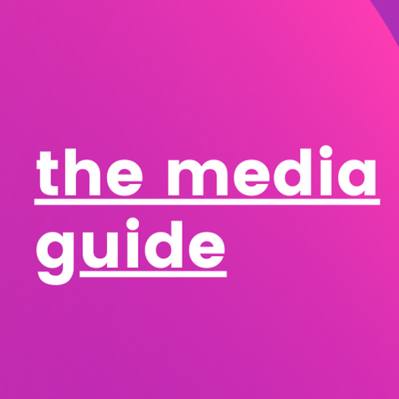 The Media Guide