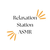 Relaxation Station ASMR
