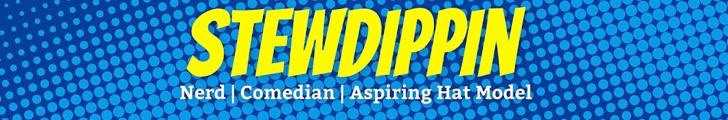 Stewdippin : LET'S GET NERDY YouTube channel avatar