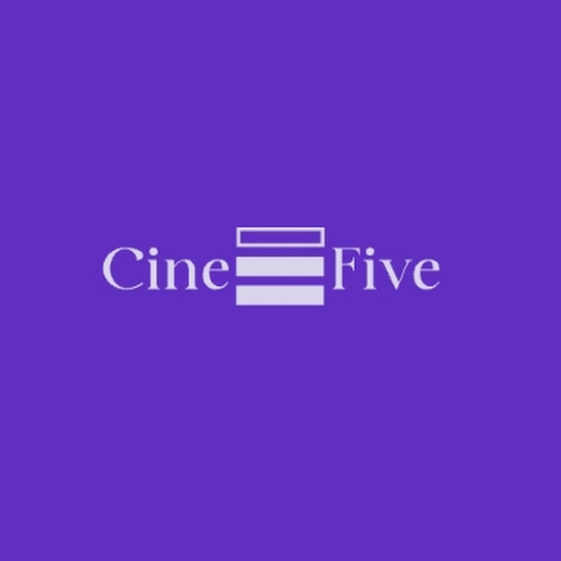 CINEFIVE