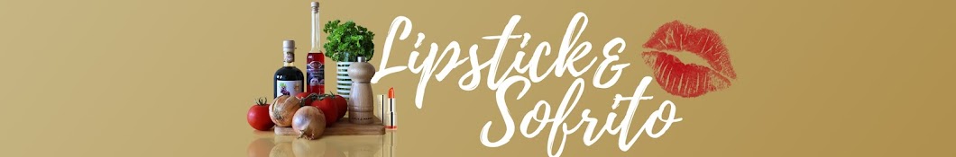LIPSTICK & SOFRITO YouTube channel avatar