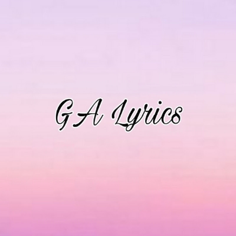 GA Lyrics