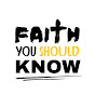 FAITH YOU SHOULD KNOW logo
