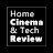 Home Cinema & Tech Reviews