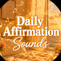 Daily Affirmation Sounds
