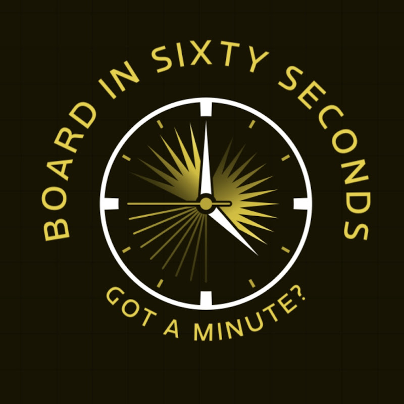 Board in Sixty Seconds