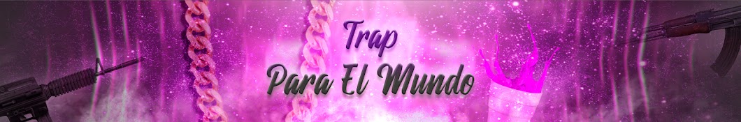 TRAP PARA EL MUNDO! YouTube channel avatar