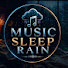 2ttjxii5HYs-channel-avatar-Music Sleep Rain