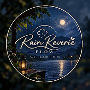 Rain Reverie flow