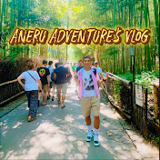 Aneru Adventure’s Vlog