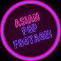 Asian Pop Footage! 채널 이미지