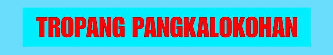 TROPANG PANGKALOKOHAN YouTube kanalı avatarı