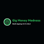 Gig Money Madness