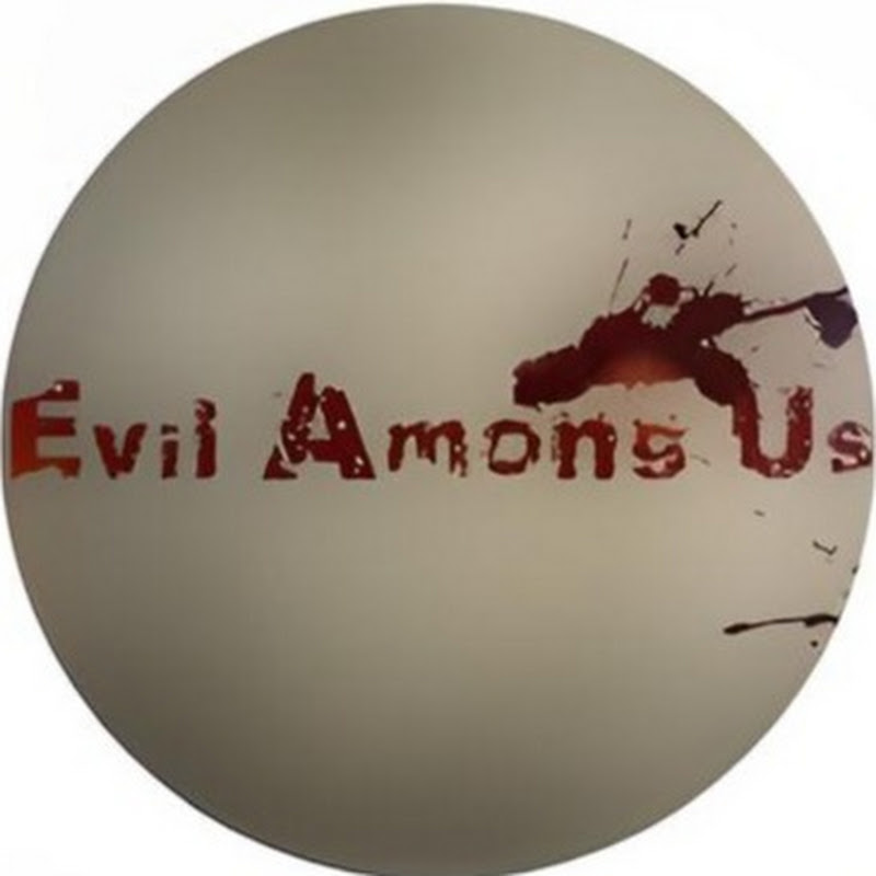 Evil Among Us