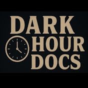 Dark Hour Docs