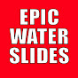 Epic Water Slides