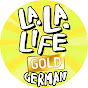 La La Life Gold German