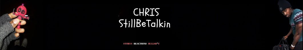 ChrisStillBeTalkin رمز قناة اليوتيوب