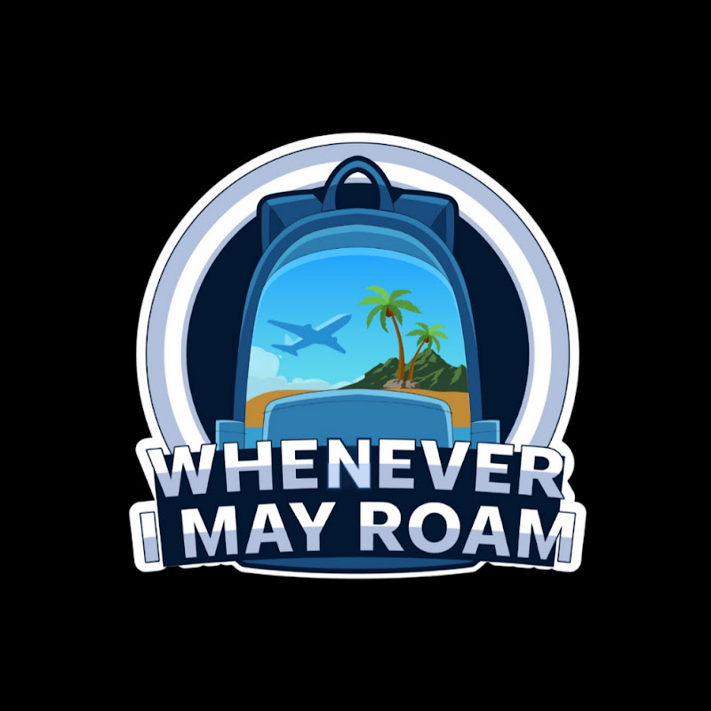 WHENEVER I MAY ROAM 