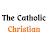 @TheCatholicChristian