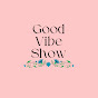 Good Vibe Show logo