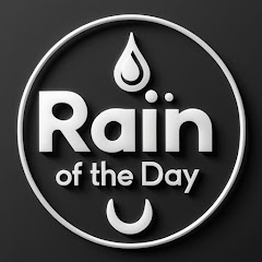 Rain Of The Day