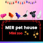 MER pets house 