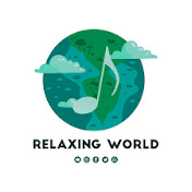 Relaxing World 4K