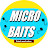 Micro Baits