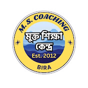 M.S COACHING BIRA