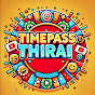 Timepass Thirai